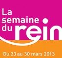 Semaine Nationale du Rein du 23 au 30 mars 2013