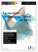 INCa: rapport sur la situation du cancer en France en 2012