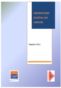 Rapport 2012 de l’Observatoire sociétal des cancers